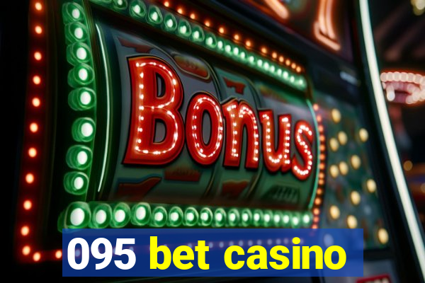 095 bet casino